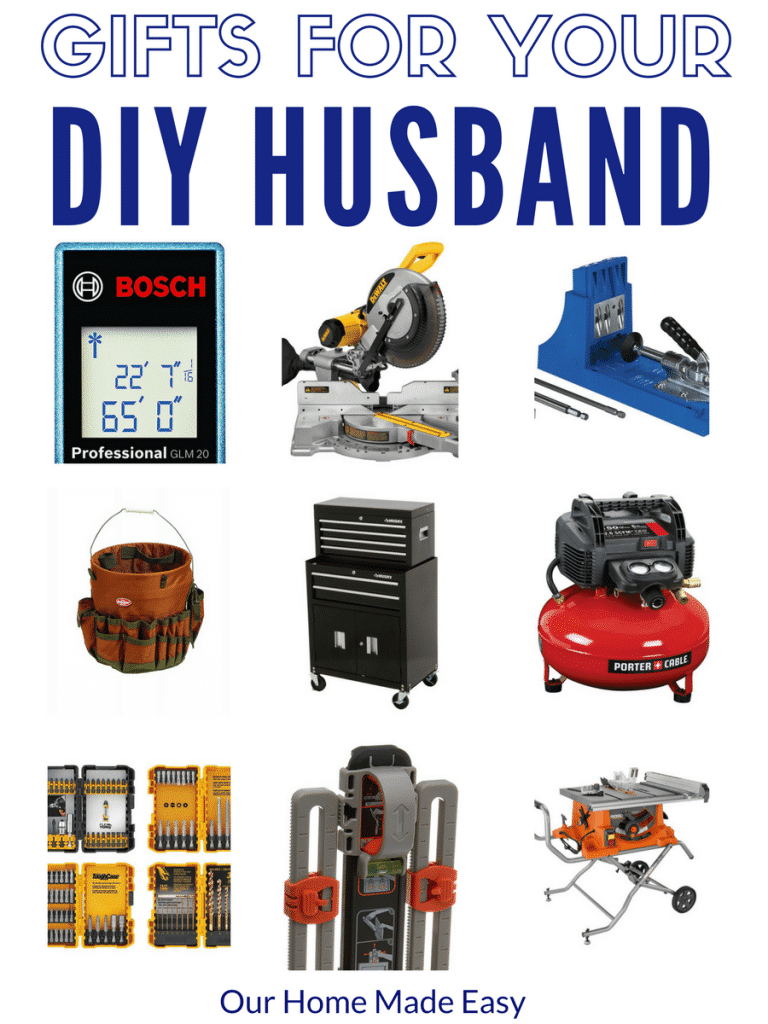 The Best Gifts For Your DIY Husband – Our Home Made Easy
